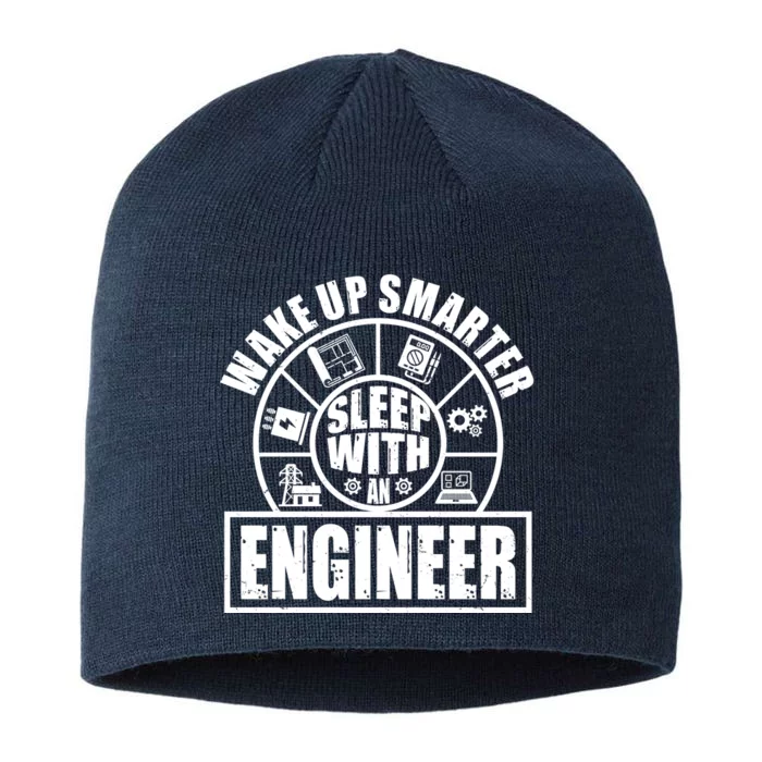 Funny Wake Up Smarter Sleep With A Engineer 8 1/2in Sustainable Knit Beanie