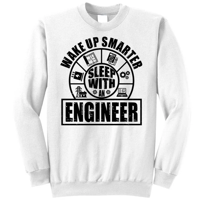 Funny Wake Up Smarter Sleep With A Engineer Sweatshirt