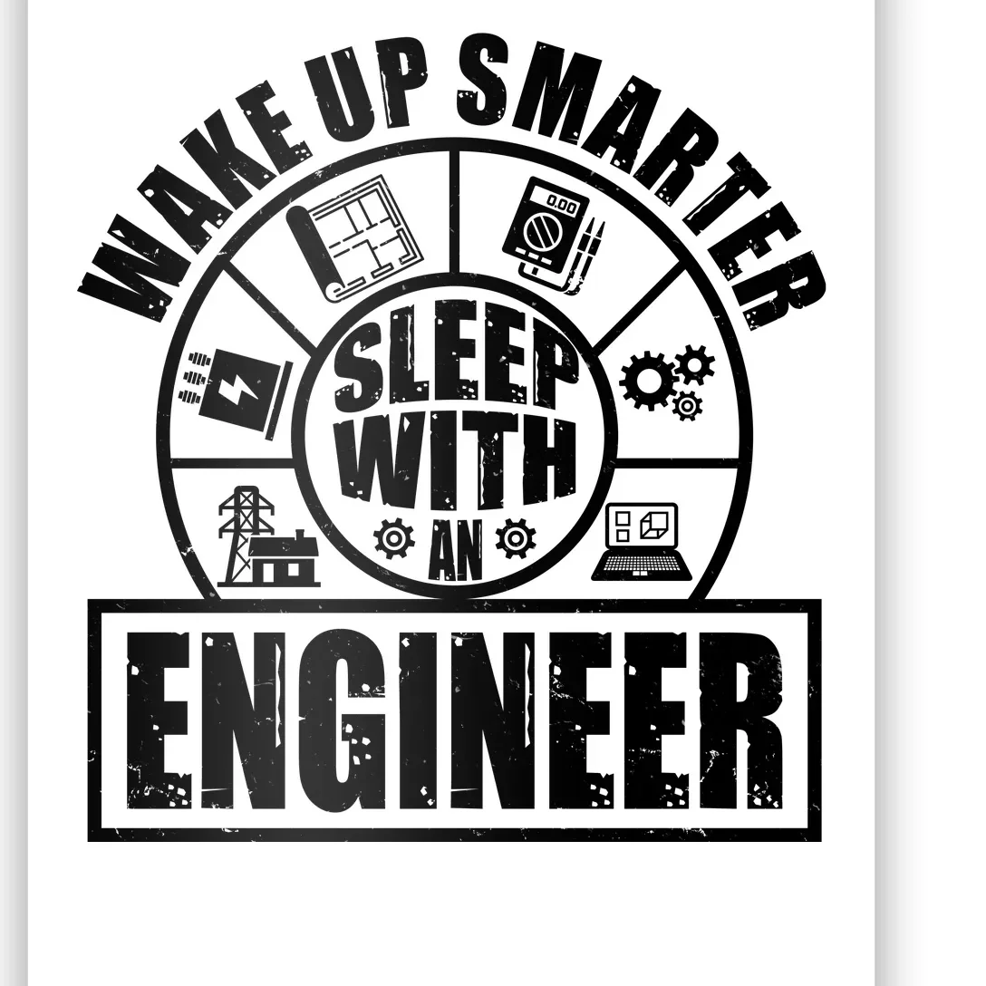 Funny Wake Up Smarter Sleep With A Engineer Poster