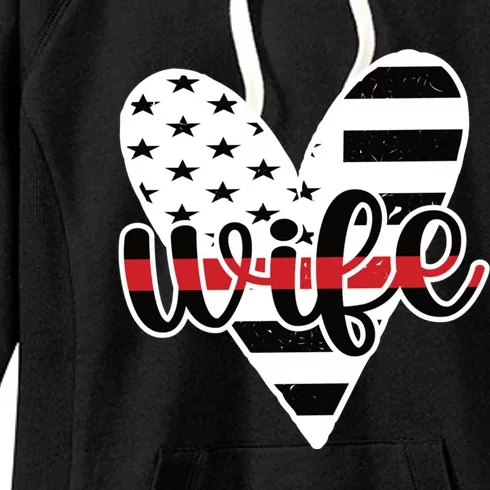 Fire Wife Us Flag Proud Firefighter Wife Thin Red Line Gift Women's Fleece Hoodie