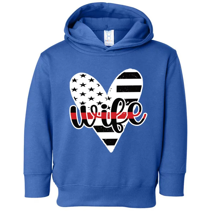 Fire Wife Us Flag Proud Firefighter Wife Thin Red Line Gift Toddler Hoodie