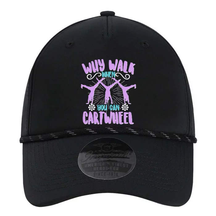 Funny Why Walk When You Can Cartwheel Performance The Dyno Cap