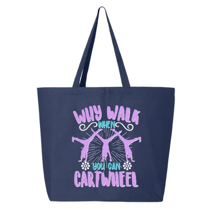 Funny Why Walk When You Can Cartwheel 25L Jumbo Tote