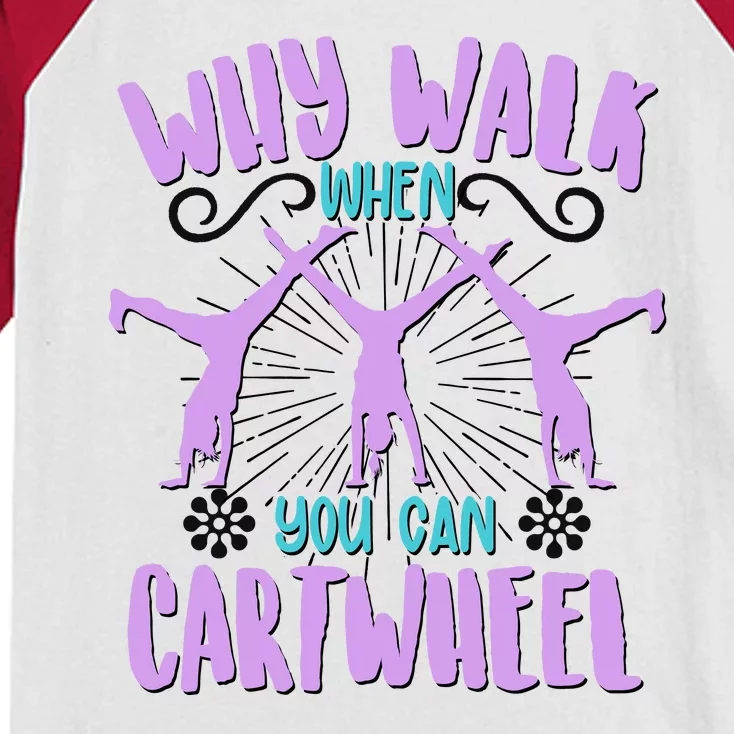 Funny Why Walk When You Can Cartwheel Kids Colorblock Raglan Jersey