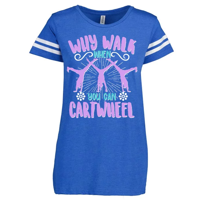 Funny Why Walk When You Can Cartwheel Enza Ladies Jersey Football T-Shirt