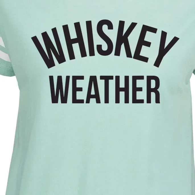 Funny Whiskey Weather Winter Holiday Enza Ladies Jersey Football T-Shirt