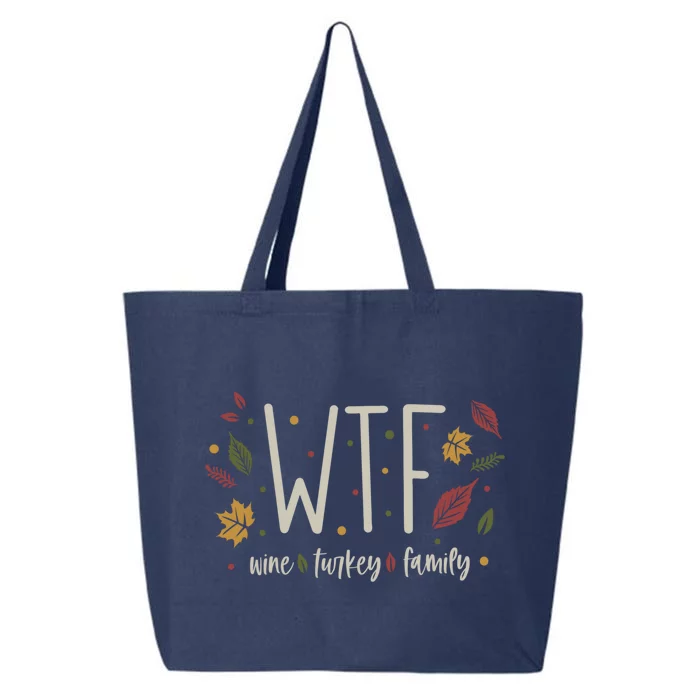 Funny Wtf Wine Turkey Family Thanksgiving Meaningful Gift 25L Jumbo Tote