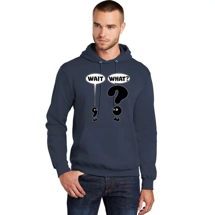 Funny Wait What Comma Question Mark Comic Tall Hoodie