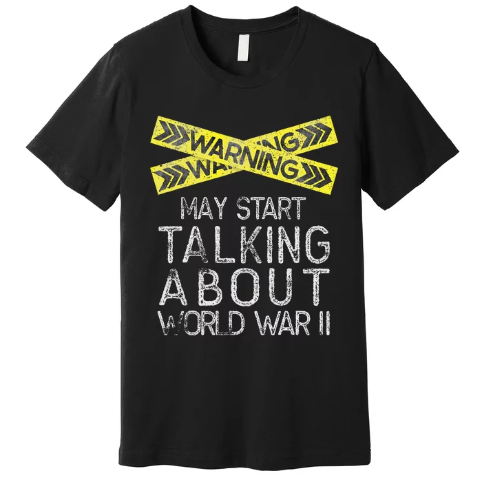 Funny World War Two WW2 History Teacher Historian History Premium T-Shirt