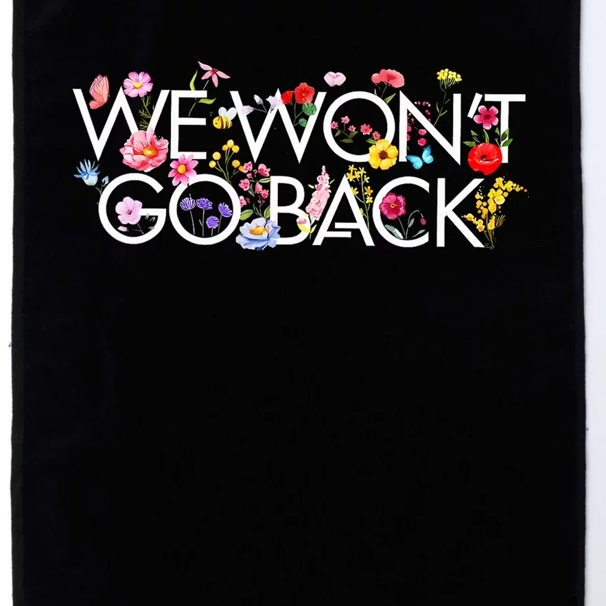 Floral We WonT Go Back Kamala Vote Madam President 2024 Platinum Collection Golf Towel