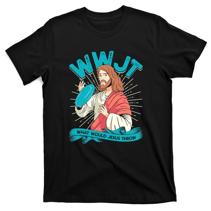 Funny WWJT What Would Jesus Throw Frisbee Disc Golf Sport T-Shirt