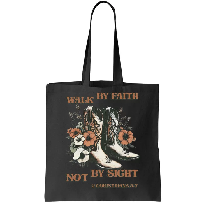 Faith We Walk By Faith Not By Sight Christian Tote Bag