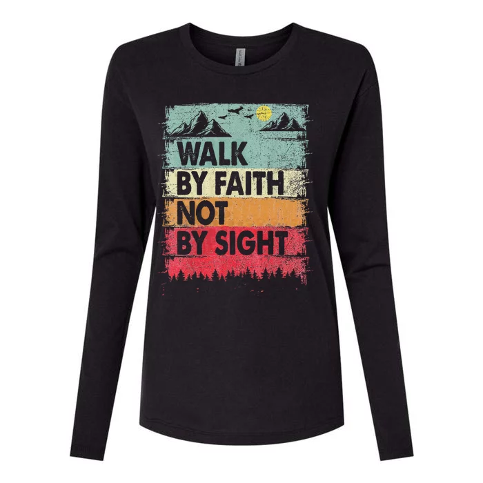 Faith We Walk By Faith Not By Sight Christian Womens Cotton Relaxed Long Sleeve T-Shirt