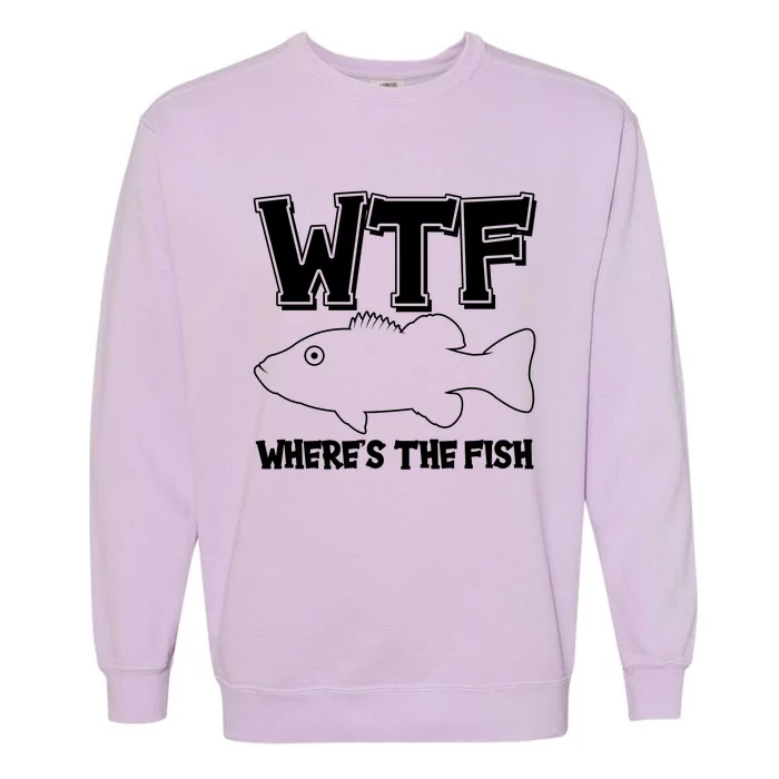 Funny WTF Wheres The Fish Garment-Dyed Sweatshirt