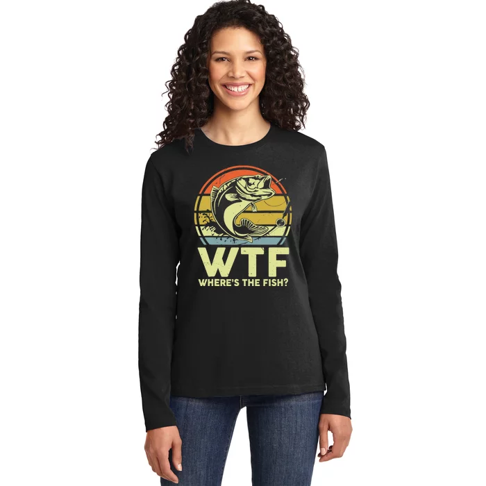 Fishing WTF Wheres The Fish Fisherman Funny Bass Dad Ladies Long Sleeve Shirt