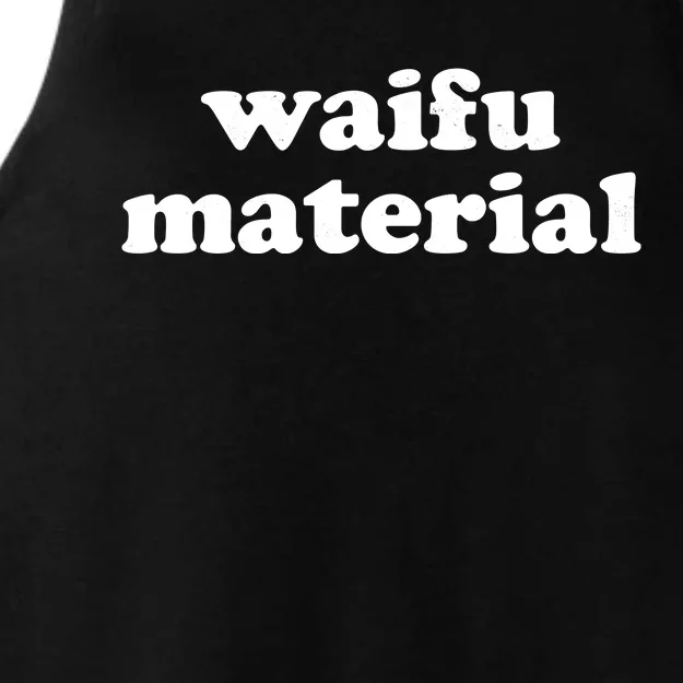 Funny Waifu Wife Material Anime Fan Ladies Tri-Blend Wicking Tank