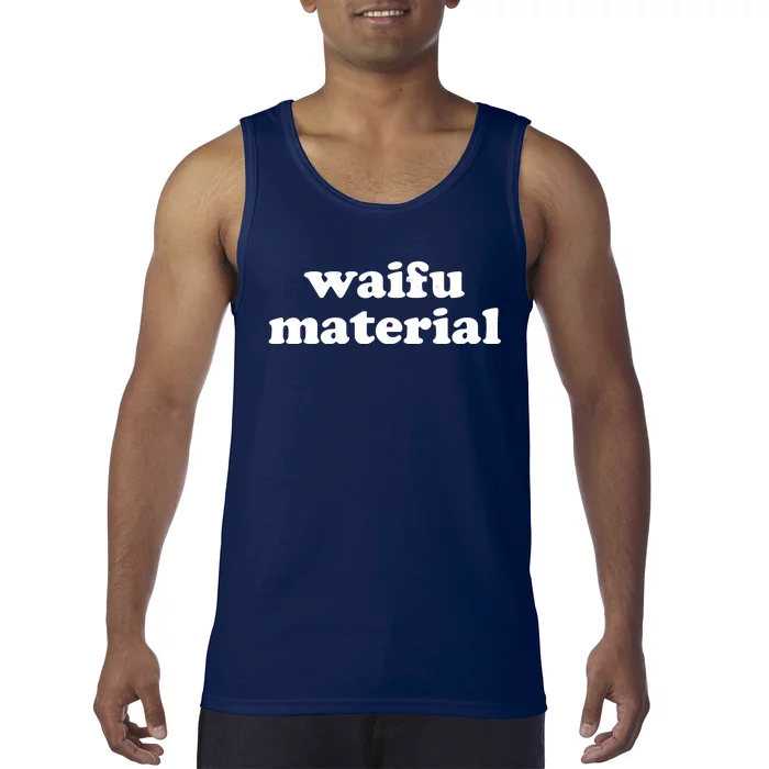 Funny Waifu Wife Material Anime Fan Tank Top