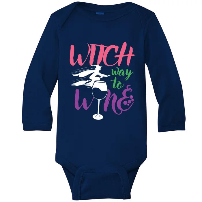 Funny Witch Way To Wine Wine Lover Halloween Funny Gift Baby Long Sleeve Bodysuit