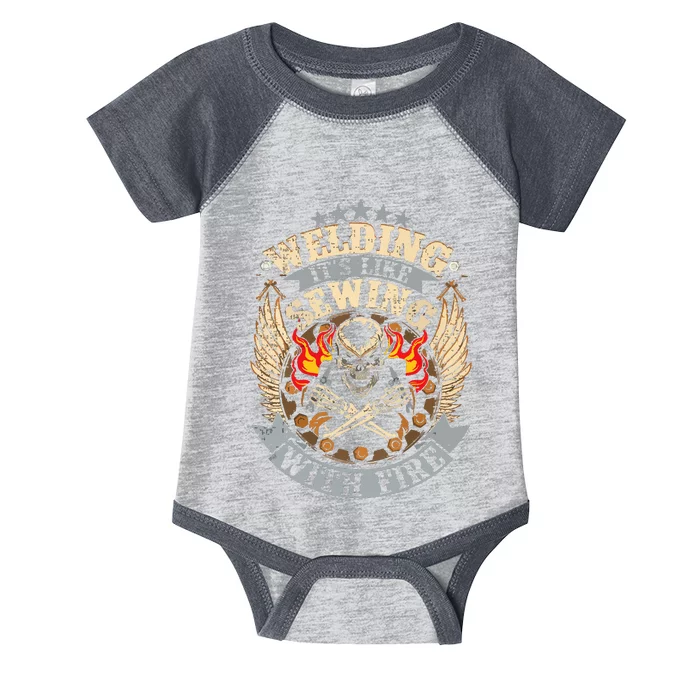 Funny Welder Welding It's Like Sewing With Fire Infant Baby Jersey Bodysuit