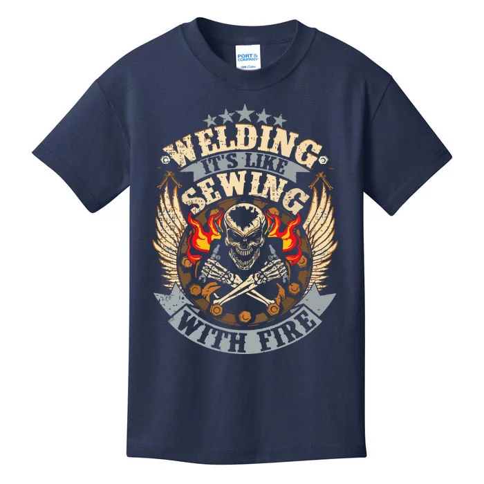 Funny Welder Welding It's Like Sewing With Fire Kids T-Shirt