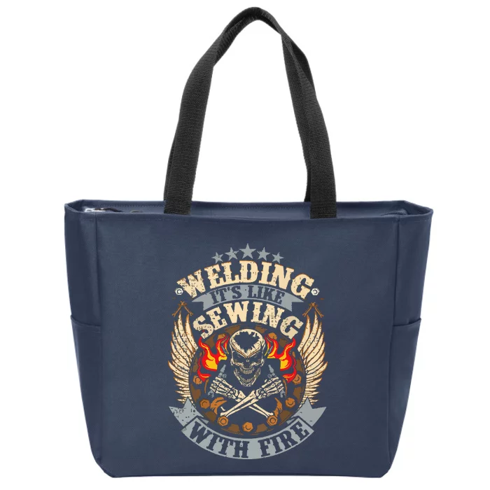 Funny Welder Welding It's Like Sewing With Fire Zip Tote Bag