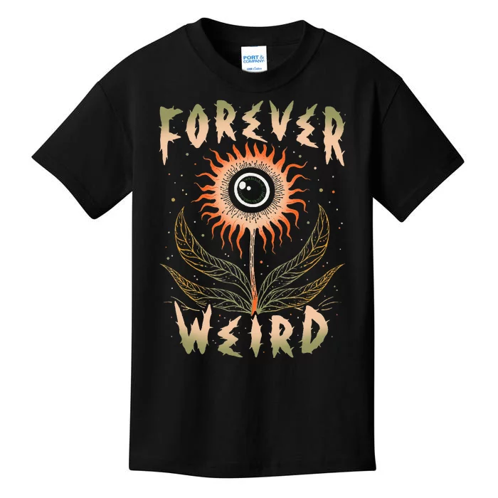 Forever Weird With Eyeball Plant Illustration Kids T-Shirt