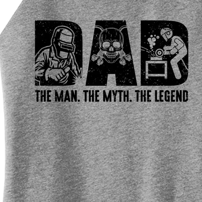 Funny Welder Welding Dad Myth Legend Fathers Day Gift Women’s Perfect Tri Rocker Tank