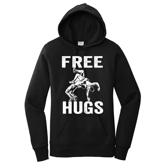 Funny Wrestling Wrestler Humor Free Hugs Wo Women's Pullover Hoodie