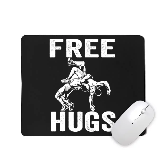 Funny Wrestling Wrestler Humor Free Hugs Wo Mousepad