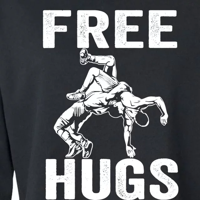 Funny Wrestling Wrestler Humor Free Hugs Wo Cropped Pullover Crew