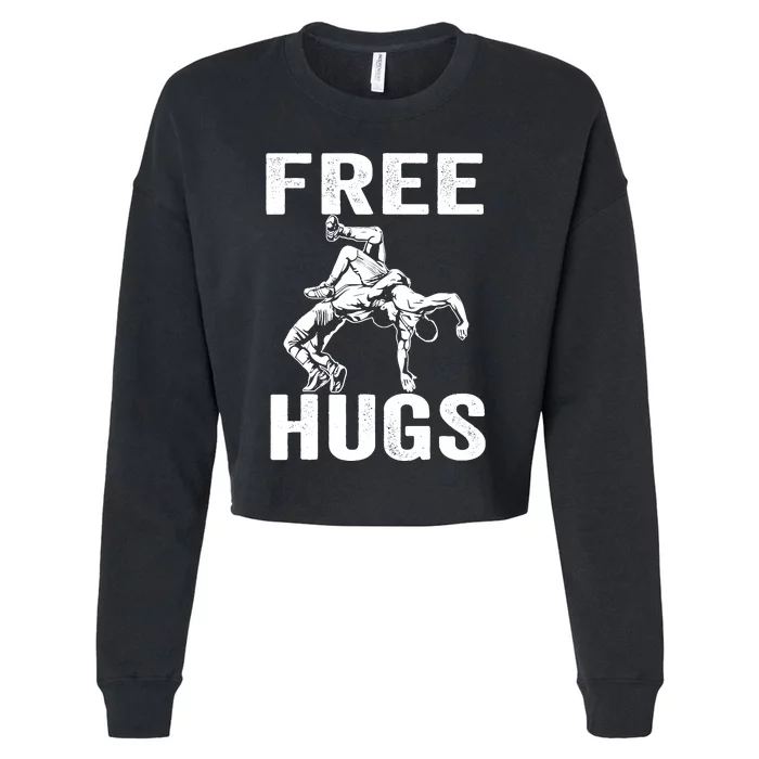 Funny Wrestling Wrestler Humor Free Hugs Wo Cropped Pullover Crew