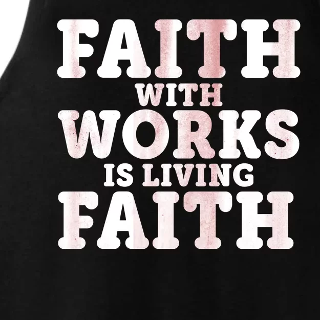 Faith With Works Is Living Faith Ladies Tri-Blend Wicking Tank