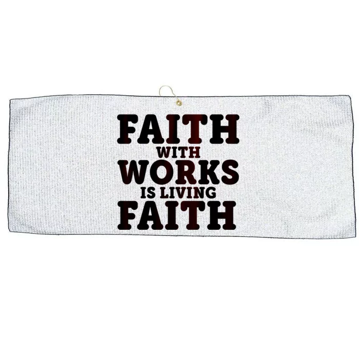 Faith With Works Is Living Faith Large Microfiber Waffle Golf Towel