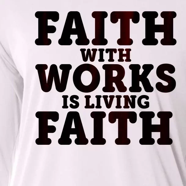 Faith With Works Is Living Faith Cooling Performance Long Sleeve Crew