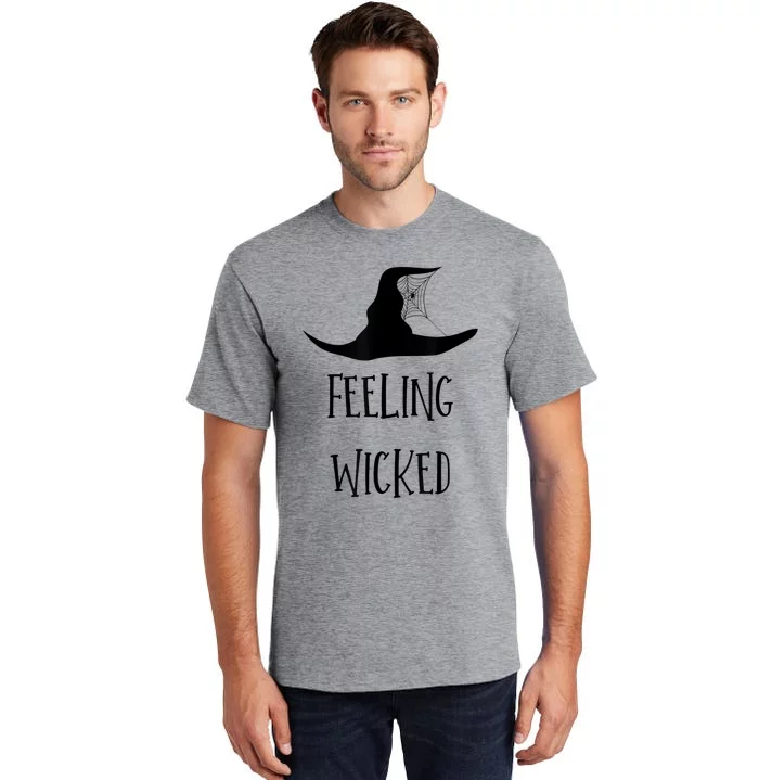 Feeling Wicked Witches Gift For Halloween Tall T-Shirt