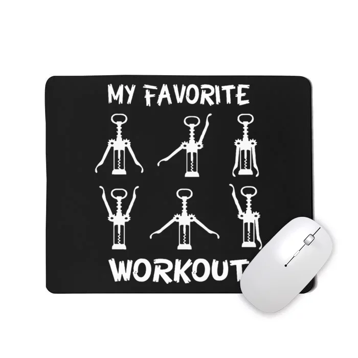 Funny Workout Wine Opener Corkscrew Wine Lover Mousepad