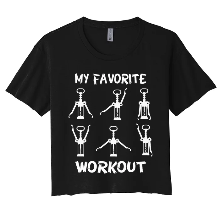 Funny Workout Wine Opener Corkscrew Wine Lover Women's Crop Top Tee