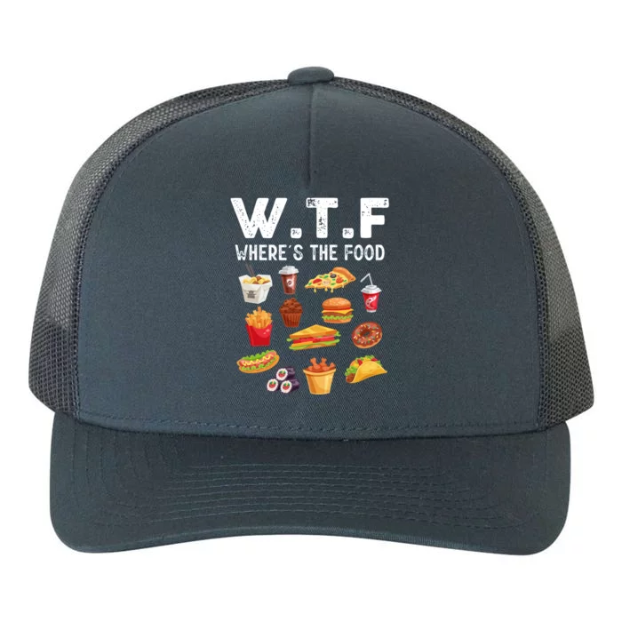 Funny Wtf Wheres The Food Funny Gift Yupoong Adult 5-Panel Trucker Hat