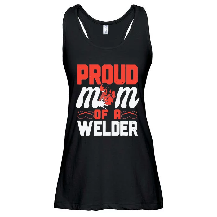 Funny Welder Welding Mom Mother Vintage Proud Mom Of A Welder Ladies Essential Flowy Tank