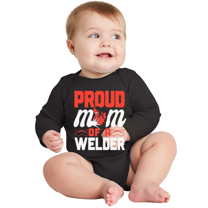 Funny Welder Welding Mom Mother Vintage Proud Mom Of A Welder Baby Long Sleeve Bodysuit