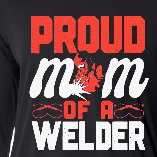 Funny Welder Welding Mom Mother Vintage Proud Mom Of A Welder Cooling Performance Long Sleeve Crew