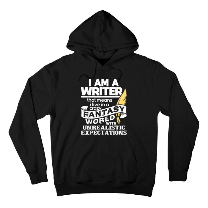 Fantasy World With Unrealistic Expectations Author Writer Tall Hoodie