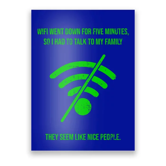 Funny Wifi Went Down Quote Computer Nerd Gift Funny Gift Poster