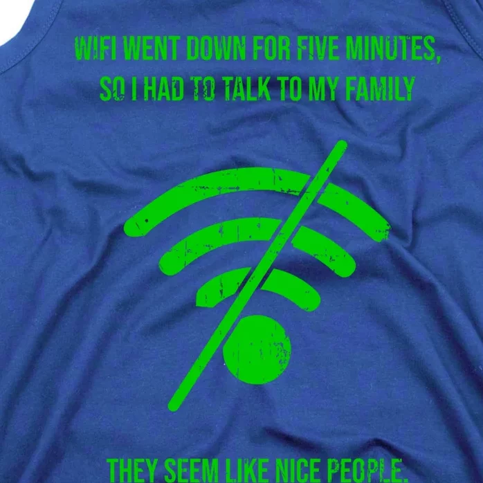 Funny Wifi Went Down Quote Computer Nerd Gift Funny Gift Tank Top