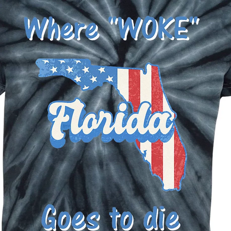 Florida Where Woke Goes To Die Desantis Kids Tie-Dye T-Shirt