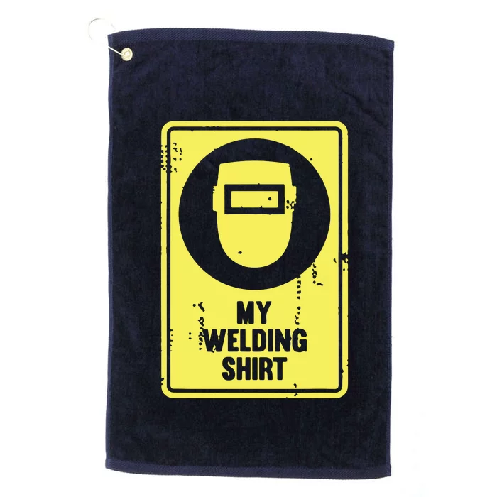 Funny Welder Who Loves Welding Platinum Collection Golf Towel