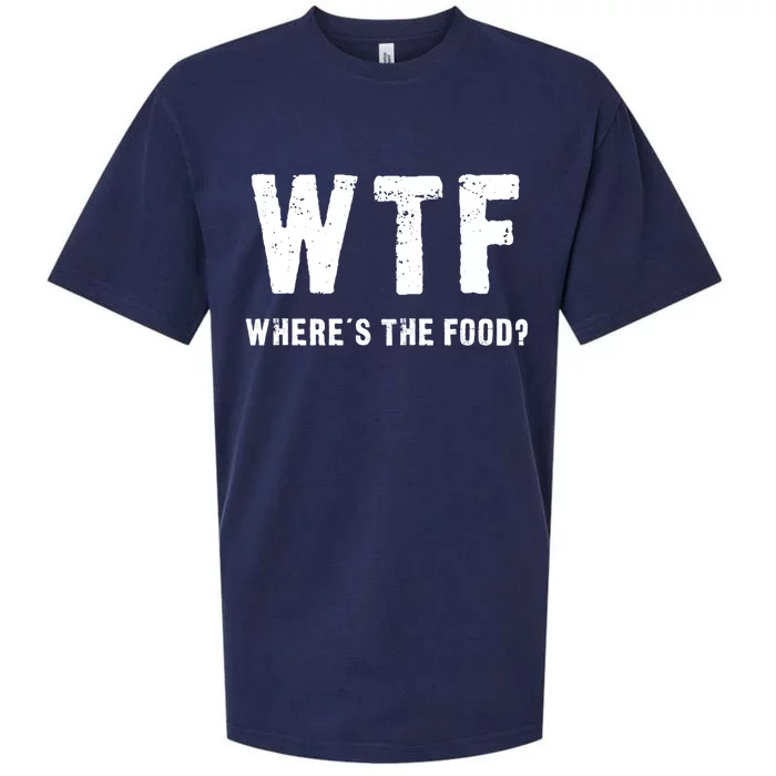 Funny Wtf Wheres The Food Gift Sueded Cloud Jersey T-Shirt