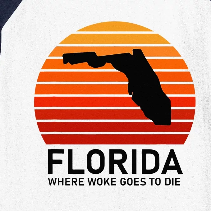 Florida Where Woke Goes To Die Funny Republican DeSantis Baseball Sleeve Shirt