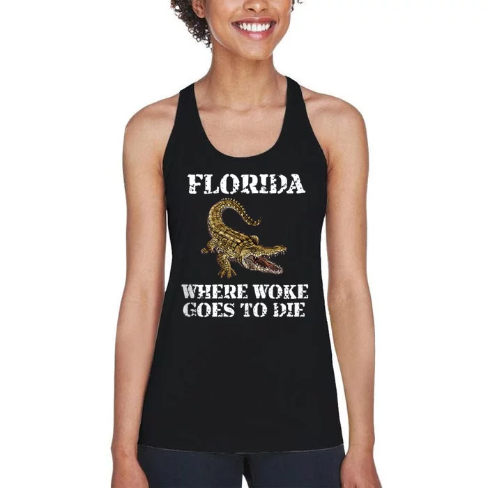 Florida Where Woke Goes To Die Alligator Women's Racerback Tank