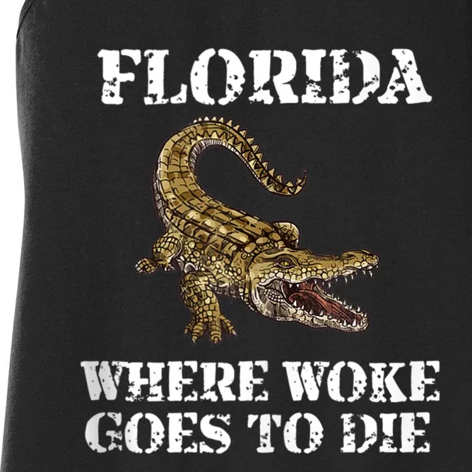 Florida Where Woke Goes To Die Alligator Women's Racerback Tank